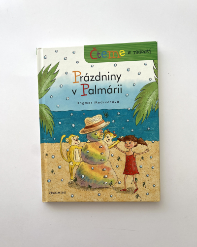 Dětská knížka Dagmar Medzvecová: Prázdniny v Palmárii