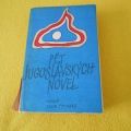 Pět Jugoslávských novel.
