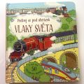 Dětská desková knížka s odklápěcími okénky "Vlaky světa"