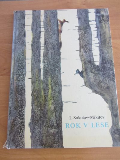 I.Sokoliv Mikitov - Rok v lese