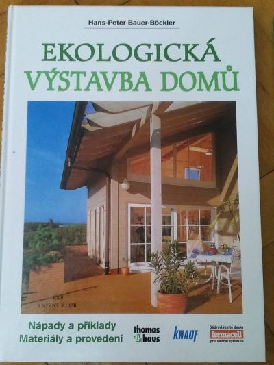 KNIHY:  "Dům svépomocí" a "Ekologická výstavba domů"