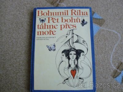 B. Říha - Pět bohů táhne přes moře - DARUJI