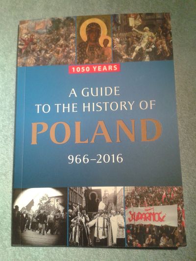 Historie Polska - A GUIDE TO HISTORY OF POLAND